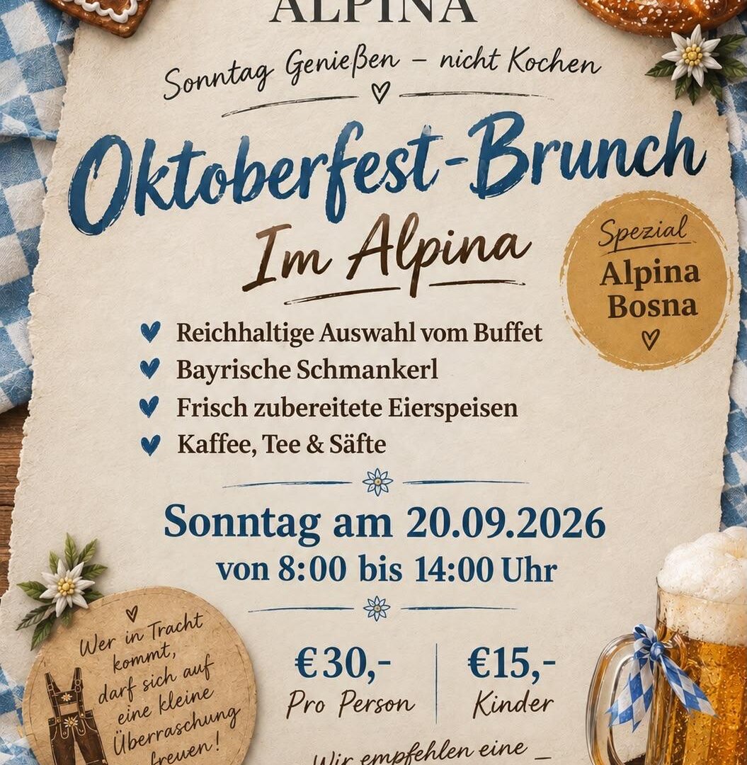 Ein einladendes Plakat für einen Oktoberfest-Brunch im Hotel Alpina. Es zeigt ein reichhaltiges Buffet, bayrische Spezialitäten und die Details zur Veranstaltung am 20. September 2026.